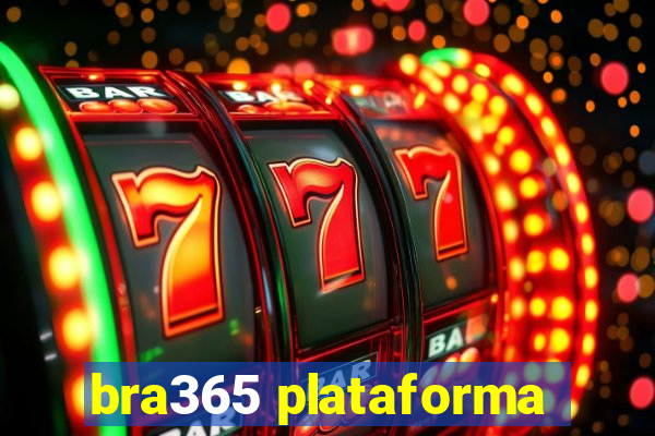 bra365 plataforma